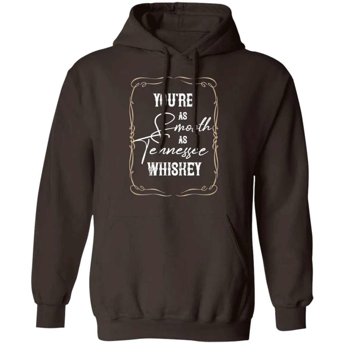 As Smooth as Tennessee Whiskey (White)  - Pullover Hoodie
