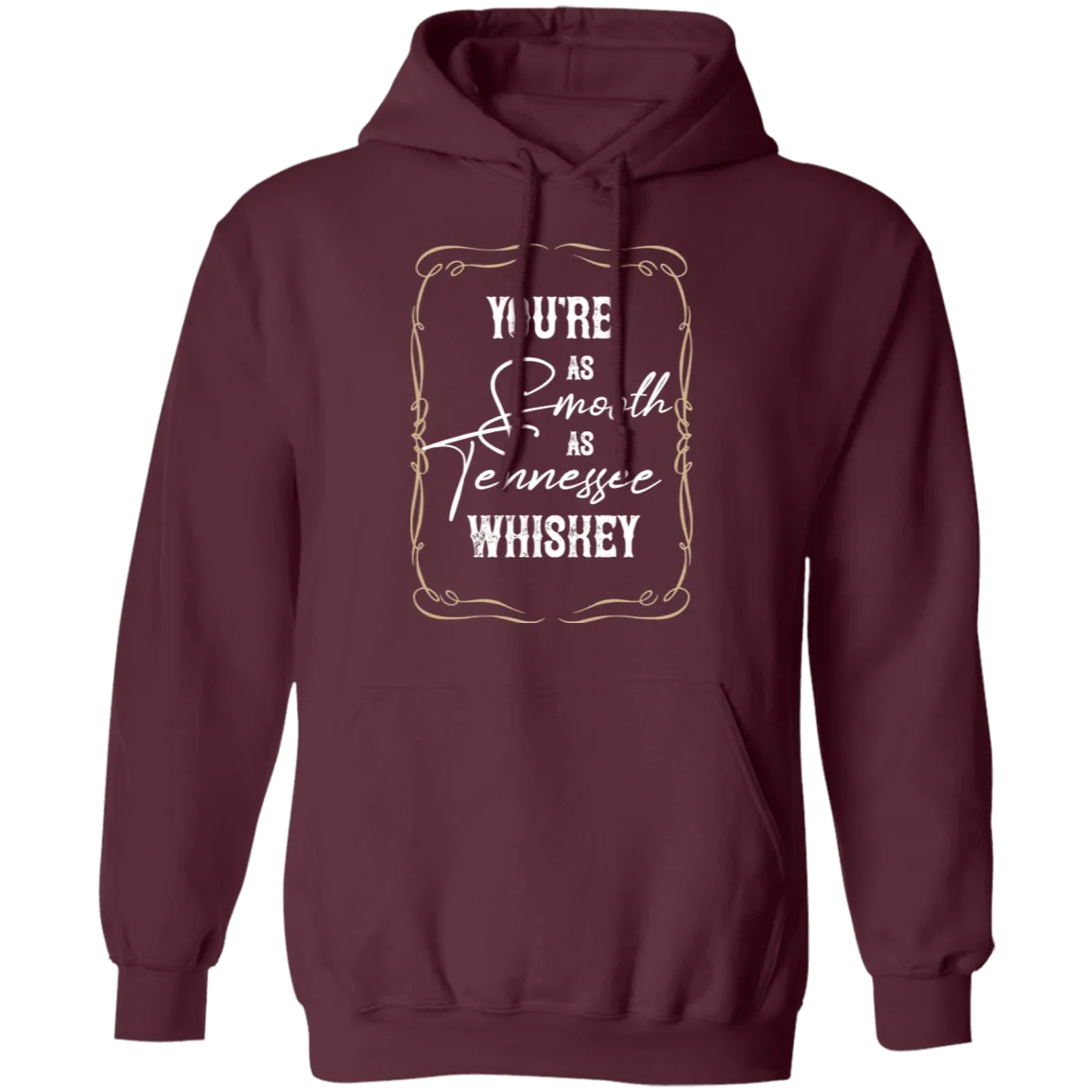 As Smooth as Tennessee Whiskey (White)  - Pullover Hoodie