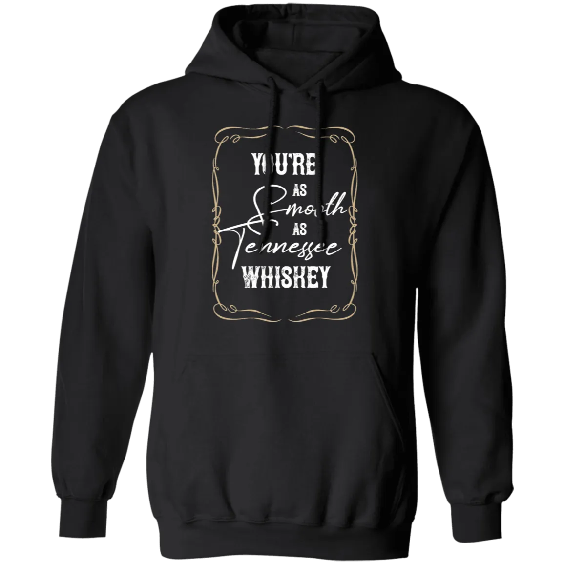 As Smooth as Tennessee Whiskey (White)  - Pullover Hoodie