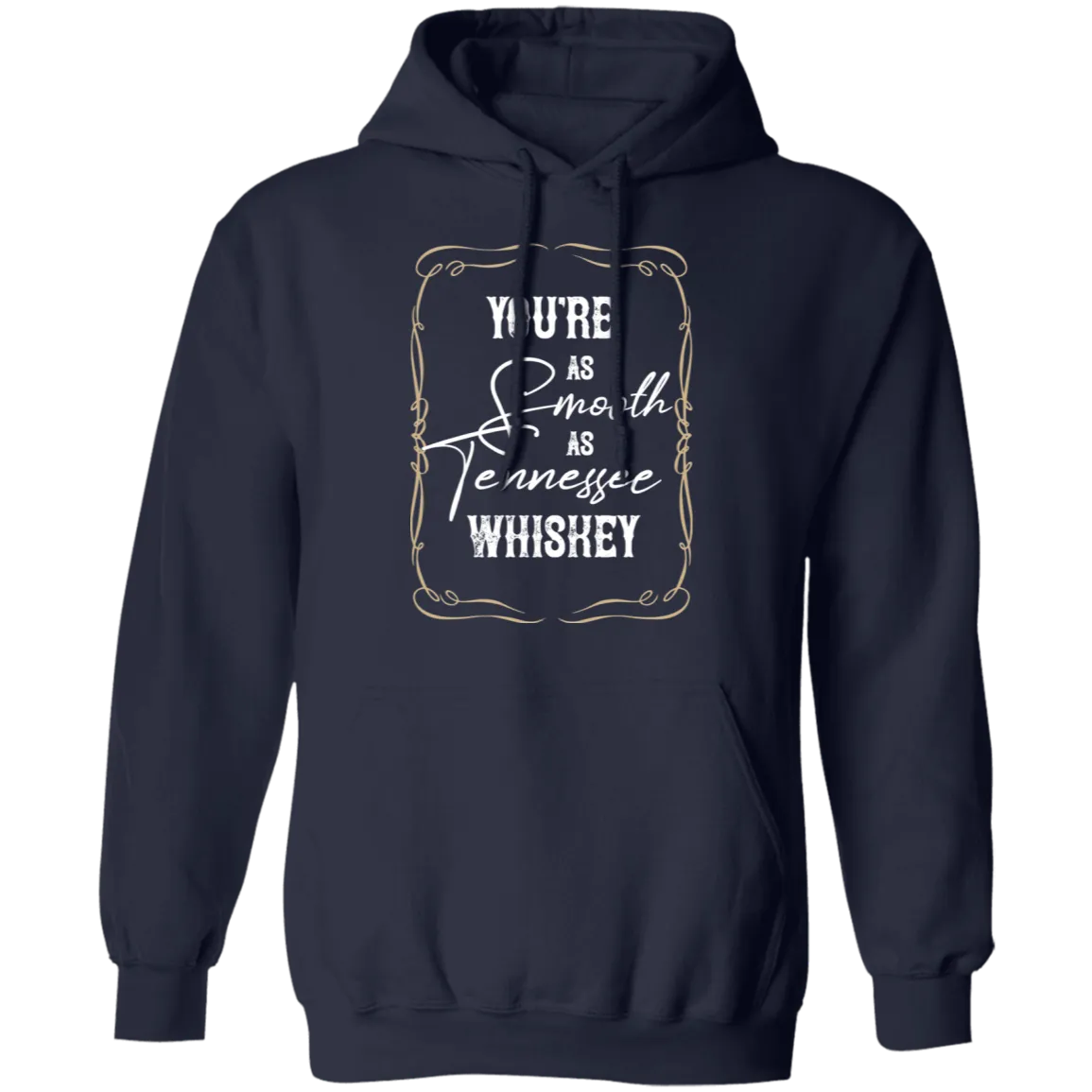 As Smooth as Tennessee Whiskey (White)  - Pullover Hoodie