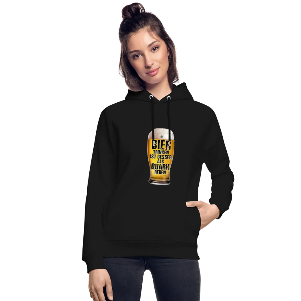 Bier trinken ist besser als Quark reden - Bio-Hoodie von Stanley & Stella