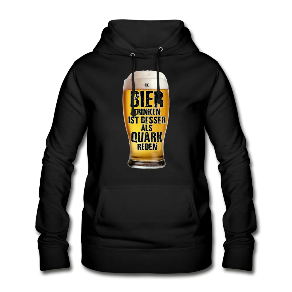 Bier trinken ist besser als Quark reden - Hoodie