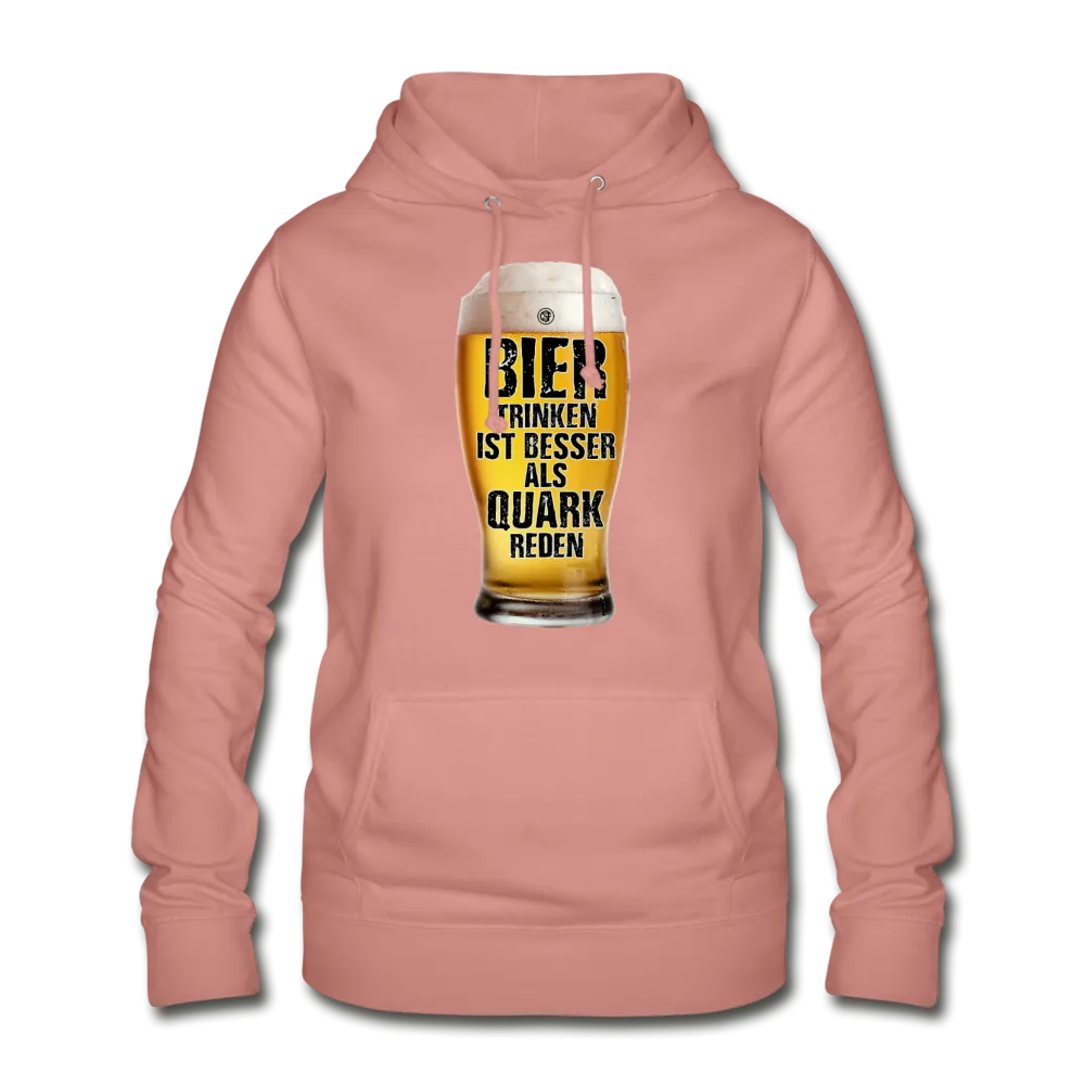 Bier trinken ist besser als Quark reden - Hoodie