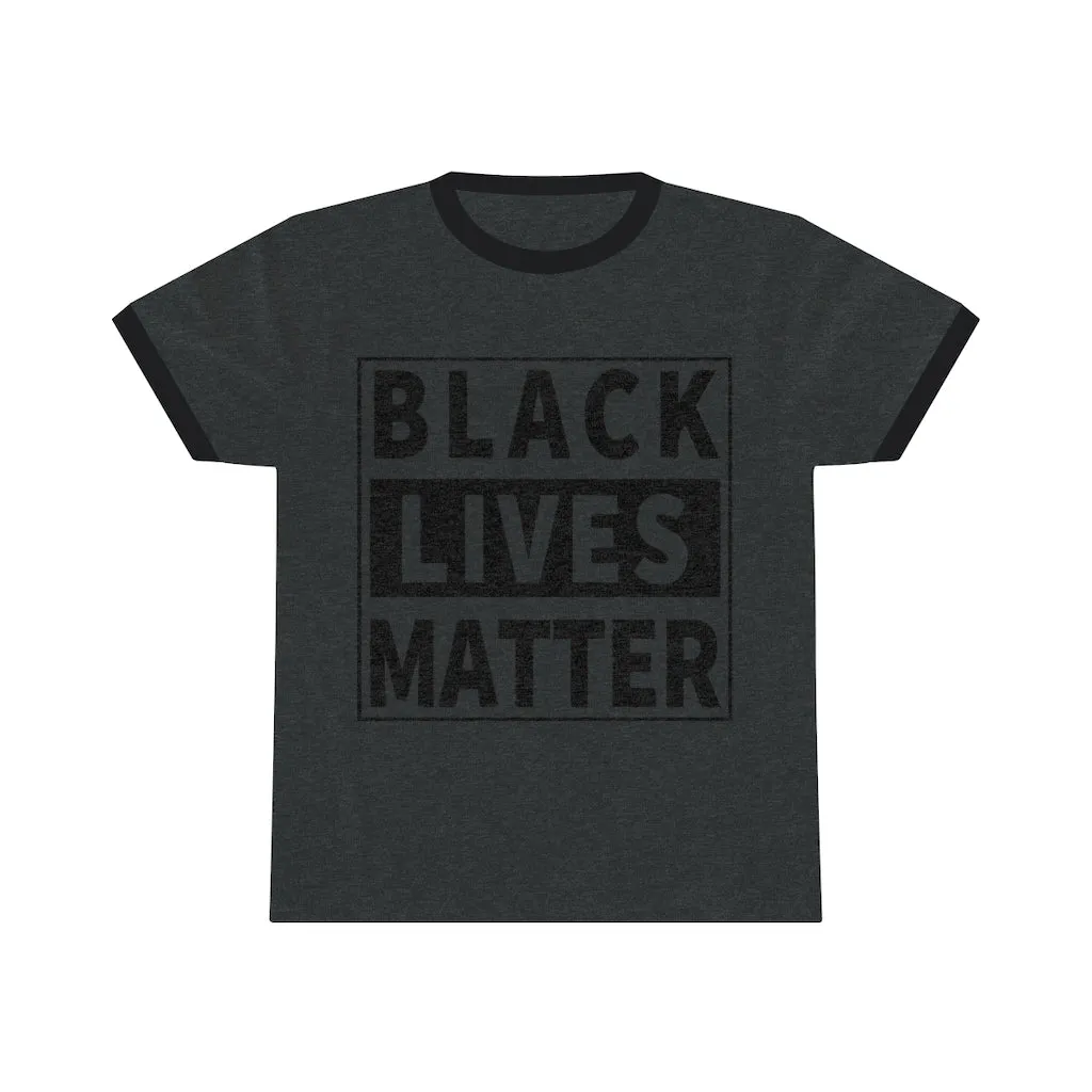 Black Lives Matter Unisex  Ringer Tee