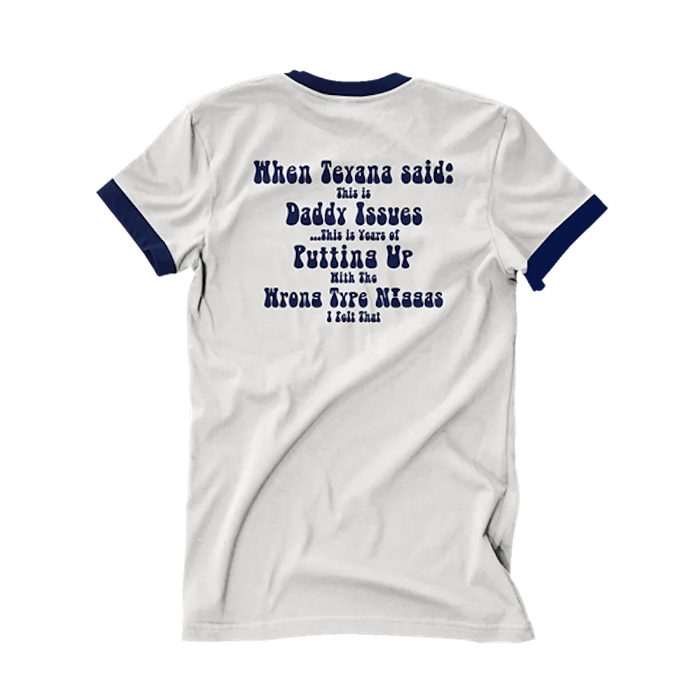 Daddy Issues Ringer T-Shirt