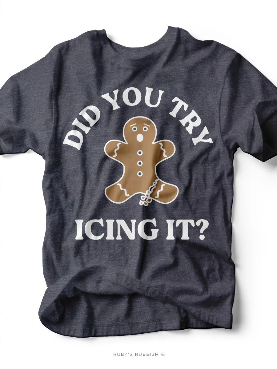 Did You Try Icing It? I Kid's T-Shirt | Ruby’s Rubbish®