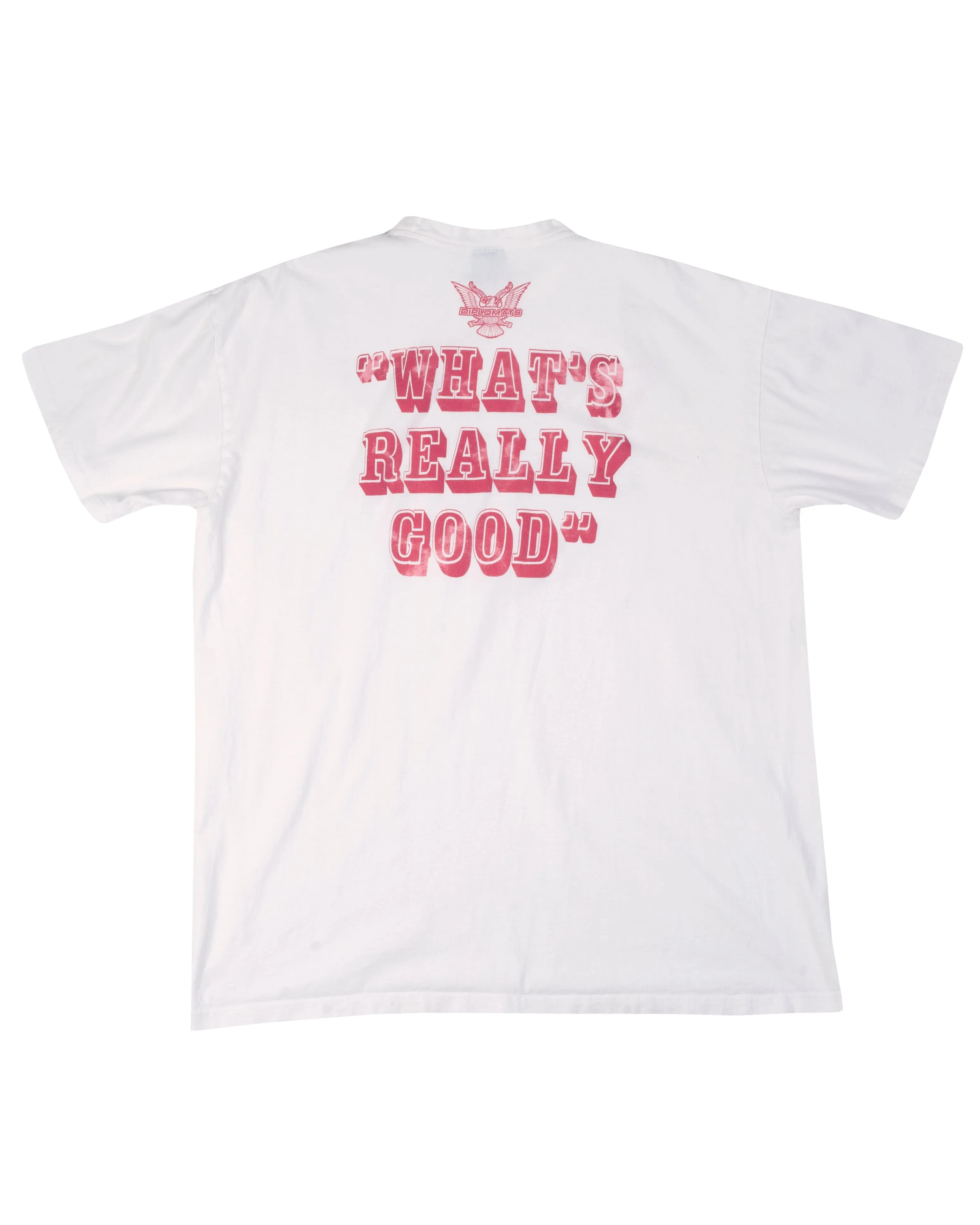 Diplomats 'What's Really Good' T-Shirt