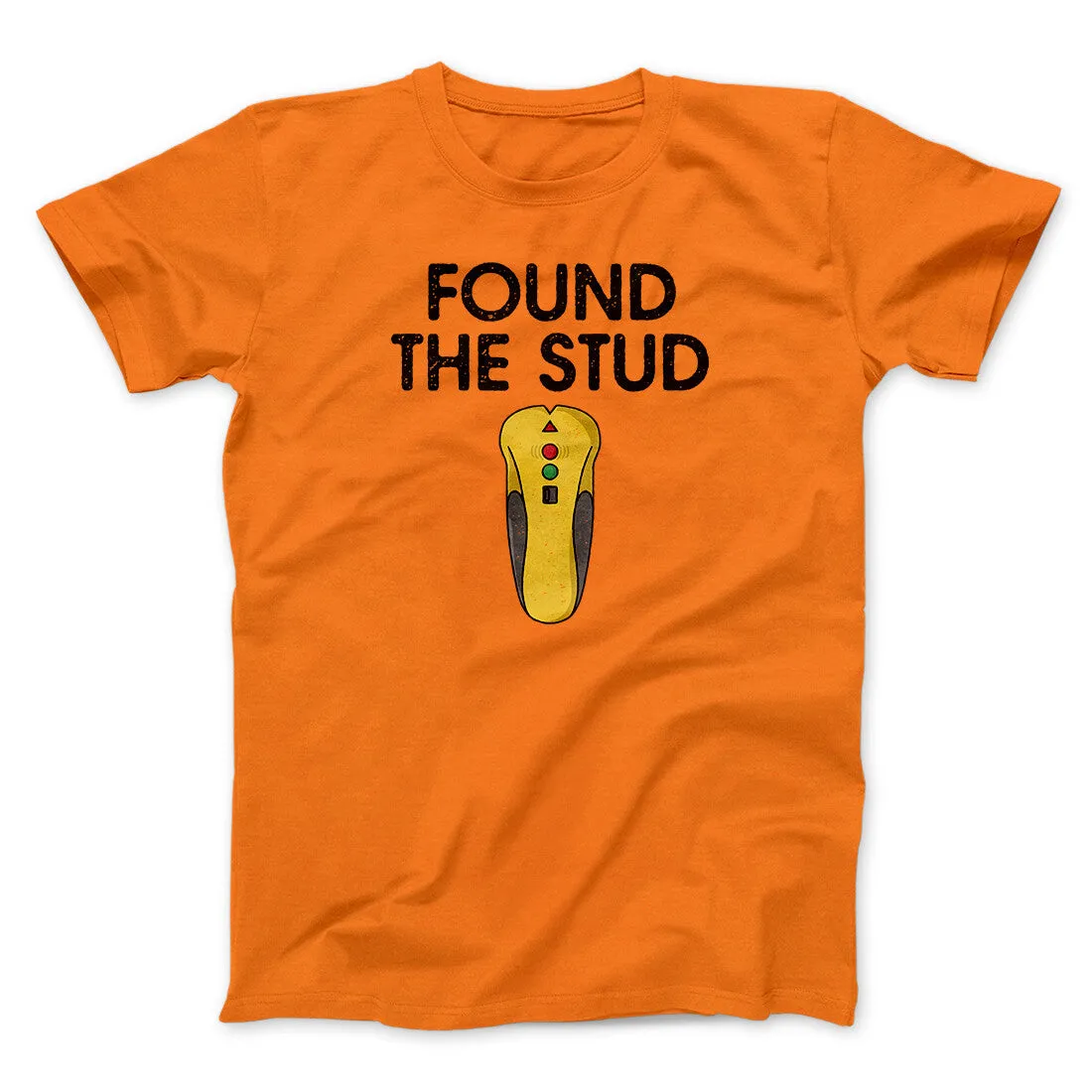 Found The Stud Men/Unisex T-Shirt