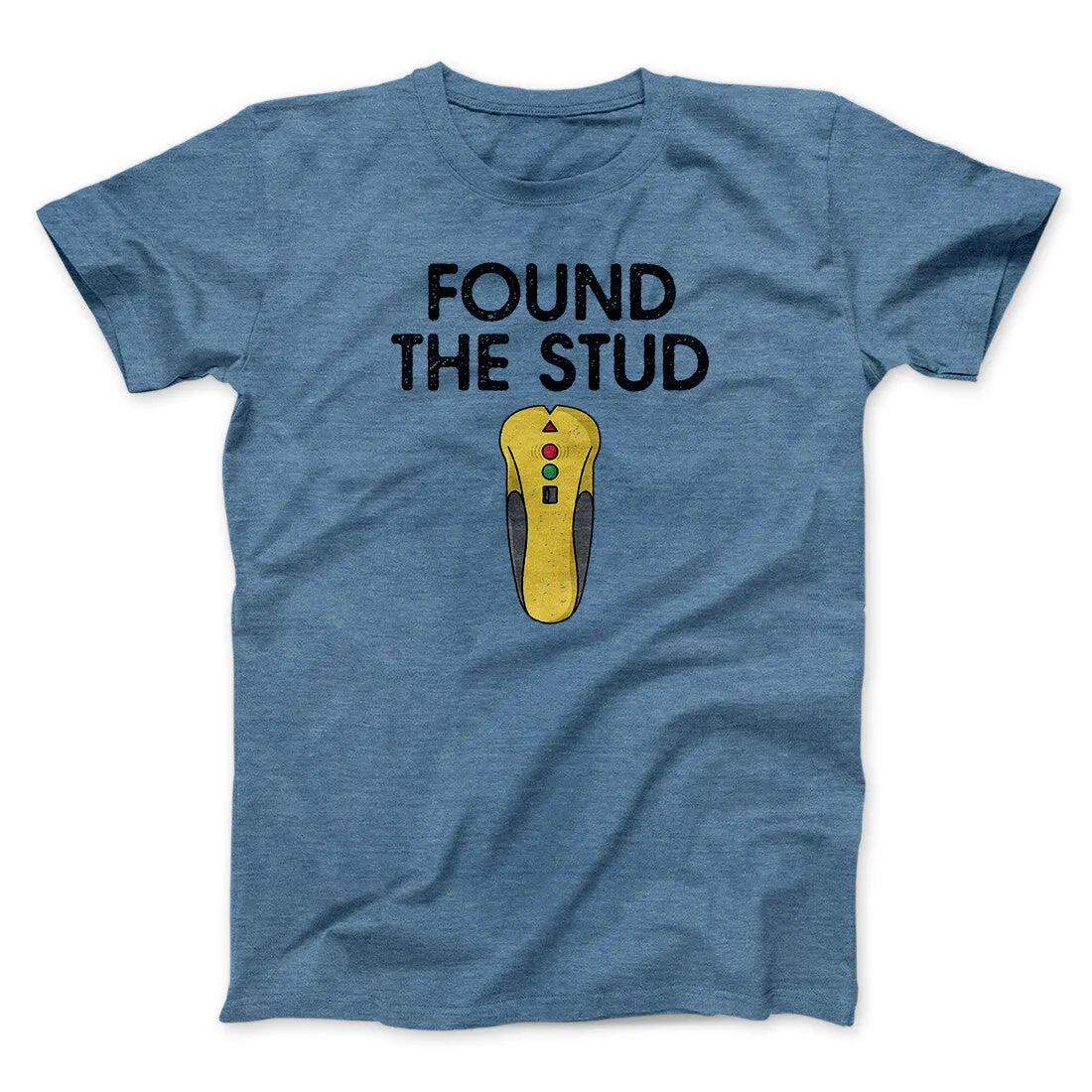 Found The Stud Men/Unisex T-Shirt
