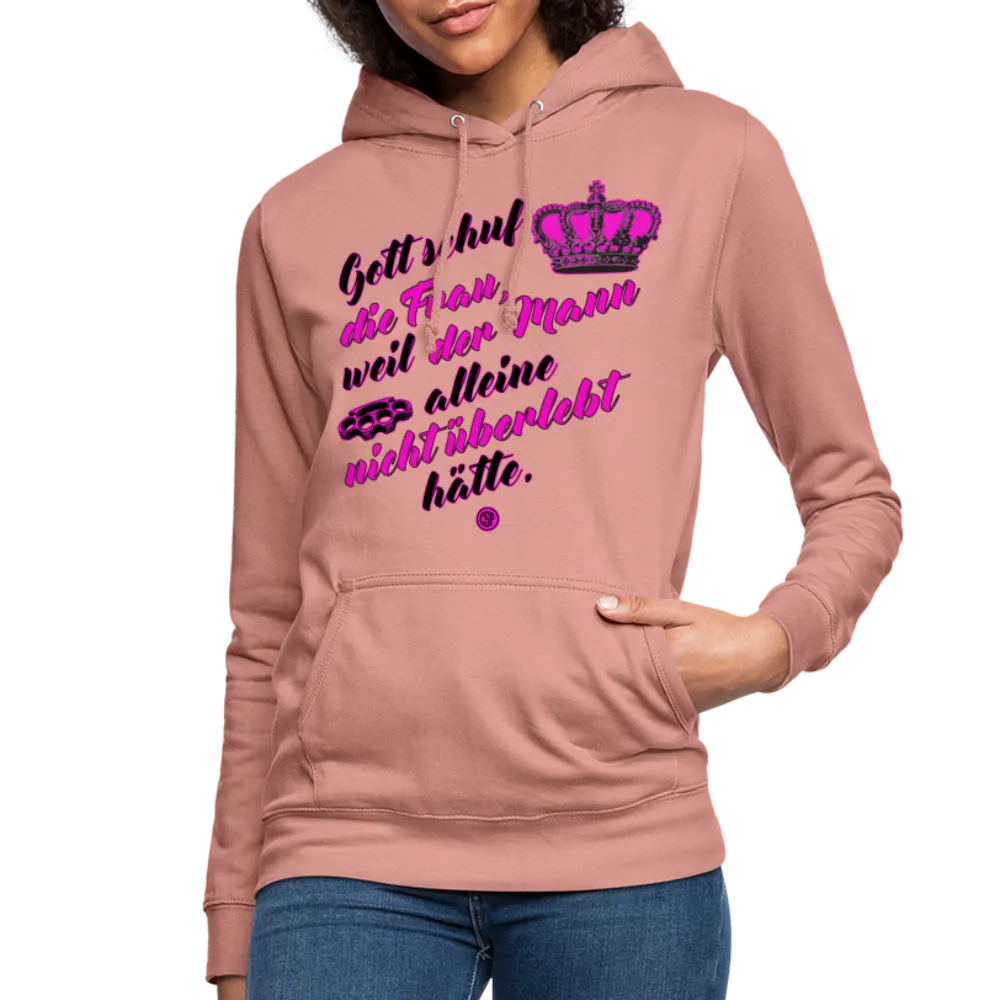 Gott schuf die Frau weil der Mann alleine... - Frauen Hoodie