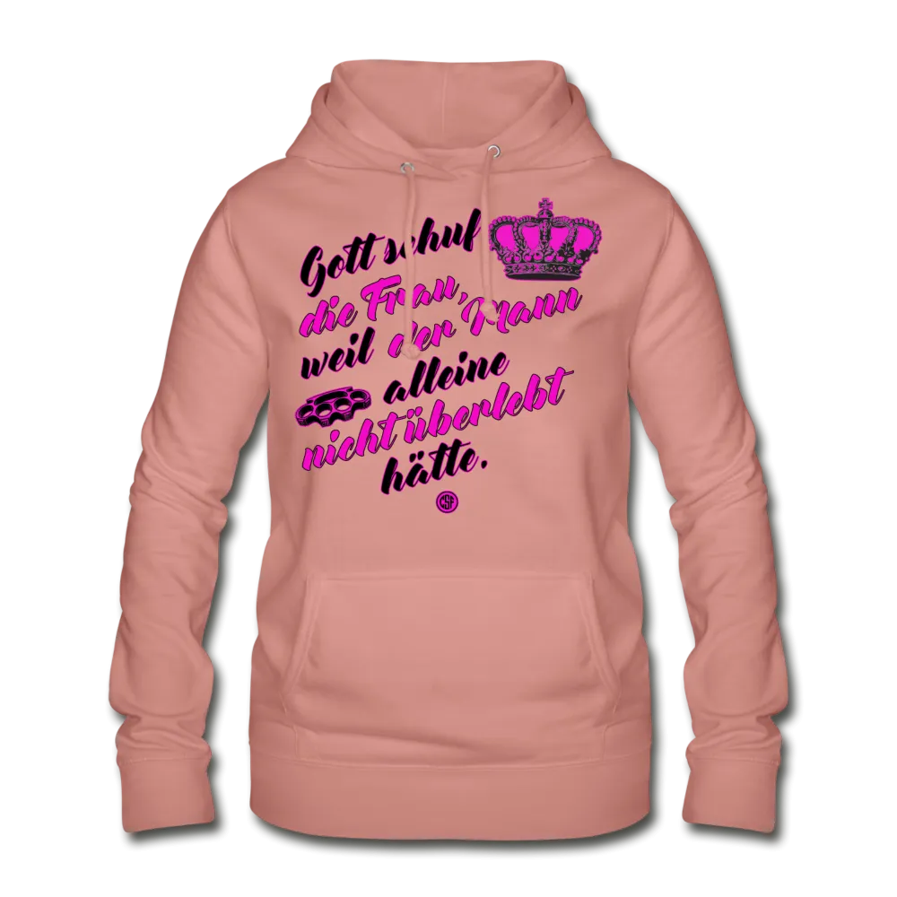Gott schuf die Frau weil der Mann alleine... - Frauen Hoodie
