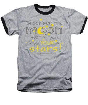 Shoot For The Moon Even If You Miss Your In The Stars - Baseball T-Shirt