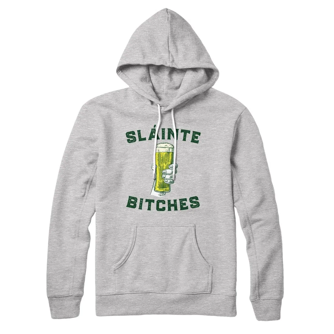 Sláinte Bitches Hoodie