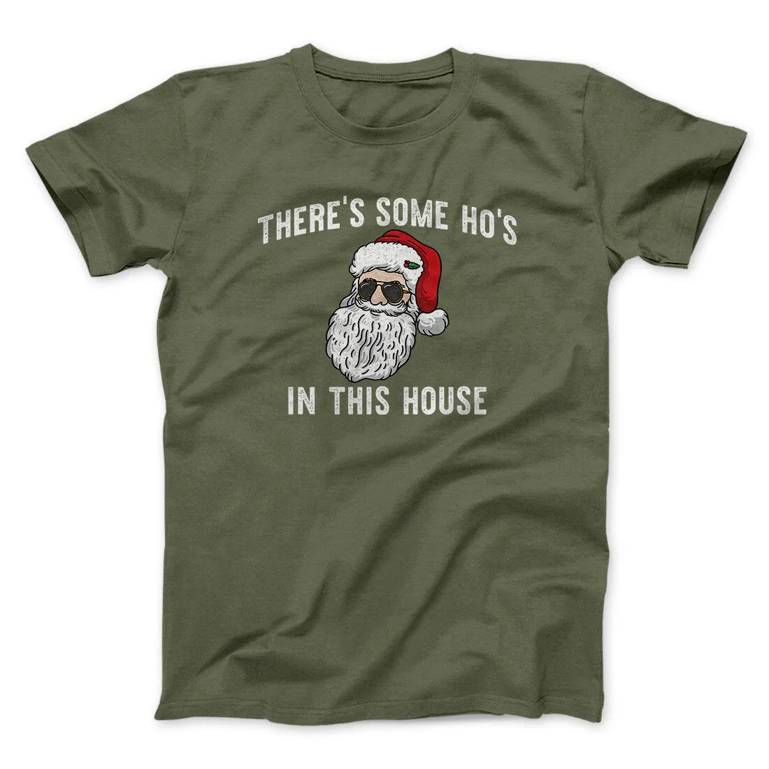 There’s Some Ho's In This House Men/Unisex T-Shirt
