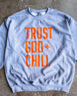 Trust God   Chill Adult Sweatshirt