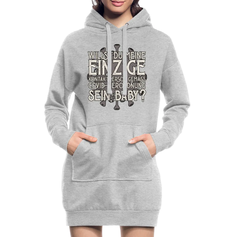 Willst du meine einzige Kontaktperson gemäss... - Hoodie-Kleid