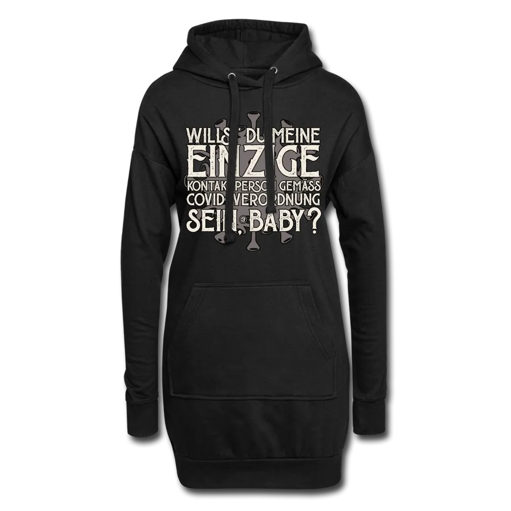 Willst du meine einzige Kontaktperson gemäss... - Hoodie-Kleid