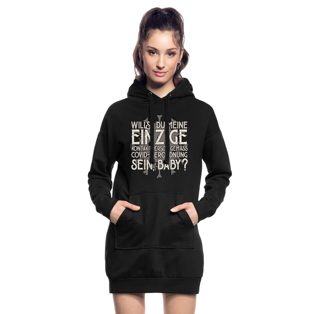 Willst du meine einzige Kontaktperson gemäss... - Hoodie-Kleid